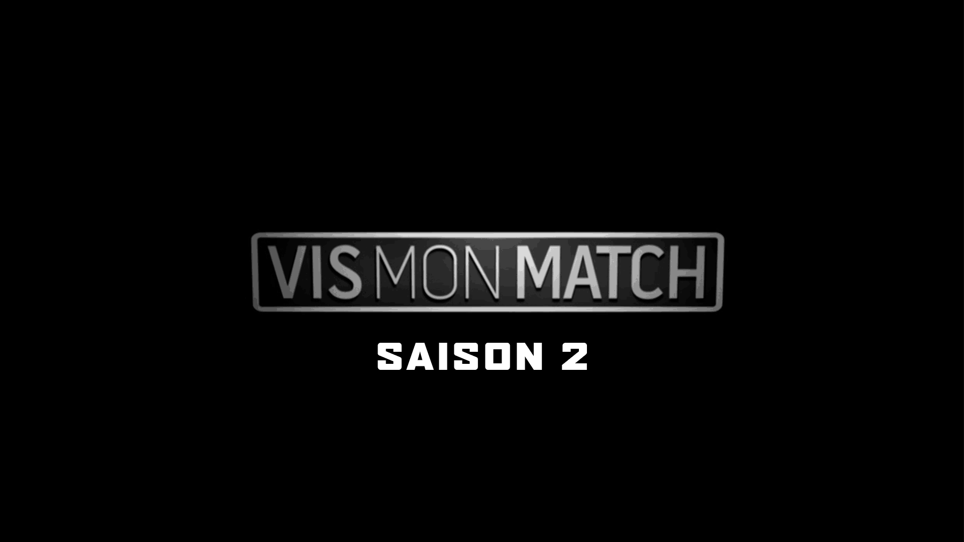 Vis Mon Match – Saison 2