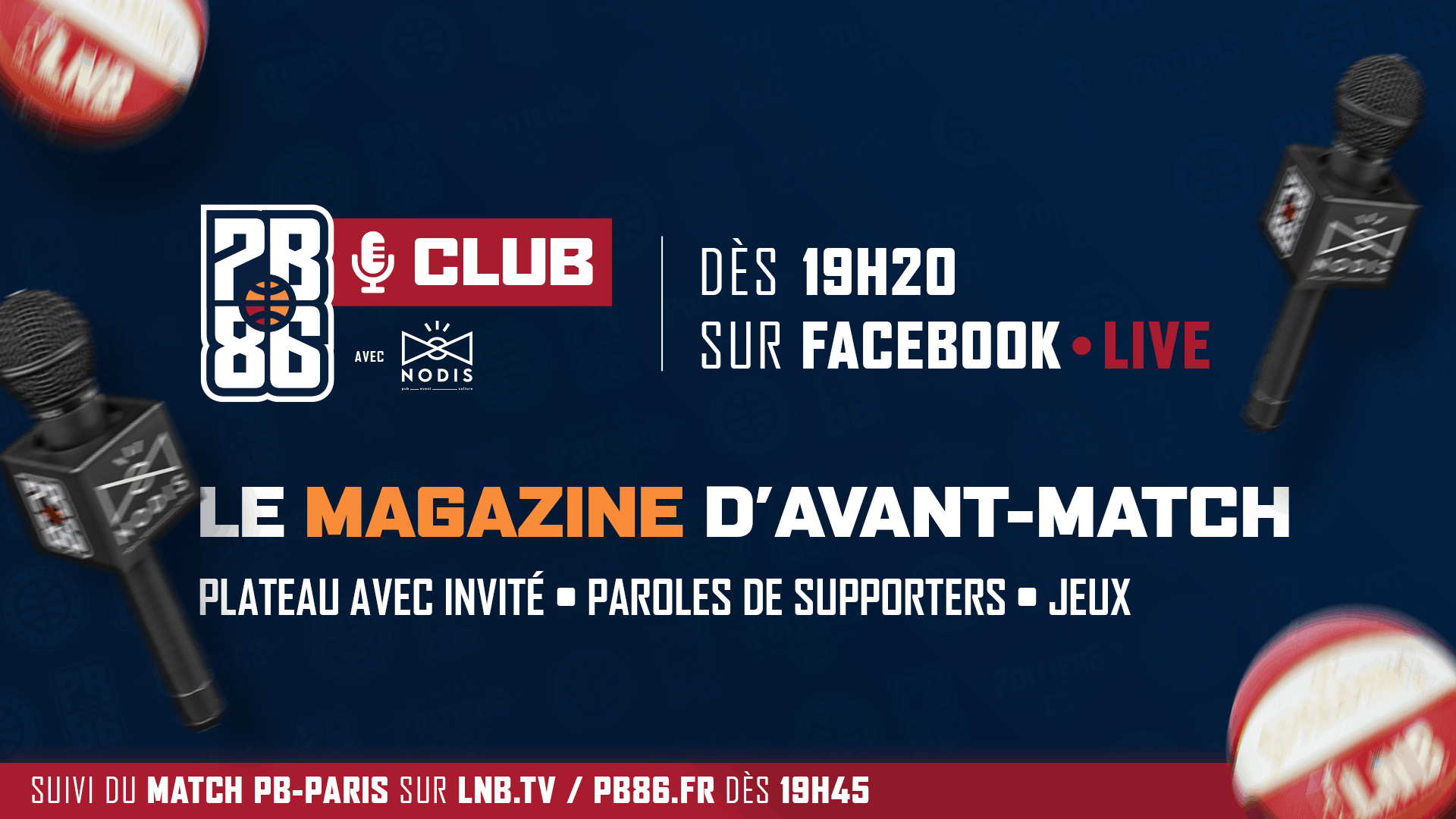 PB Club, le magazine d&rsquo;avant-match présenté par Nodis