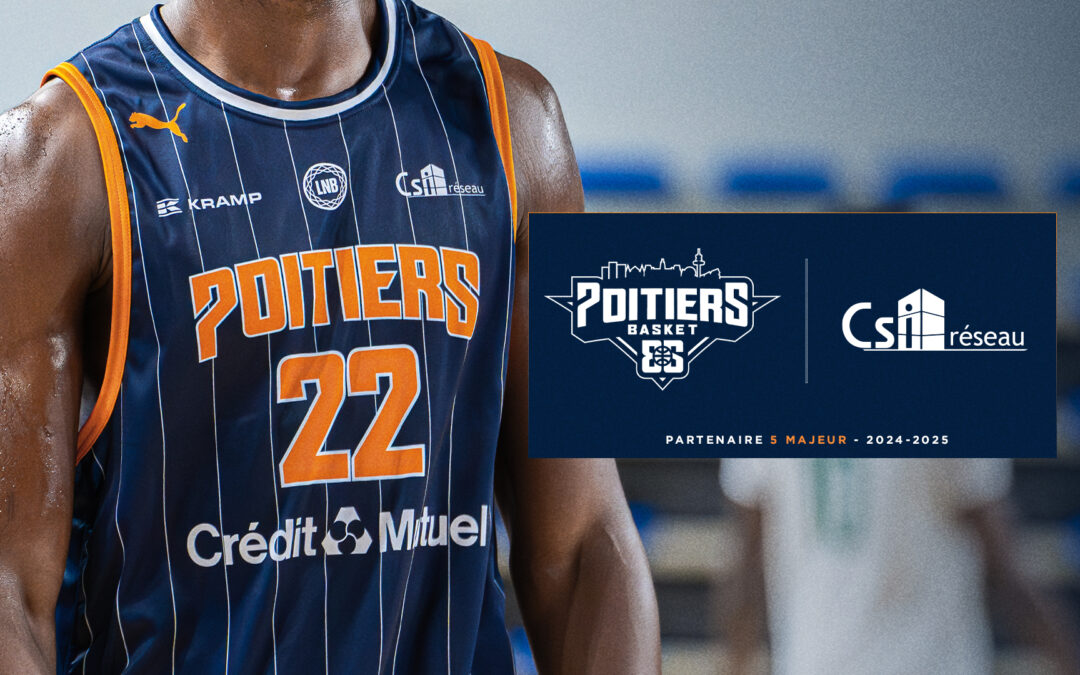 CSI Réseaux,  Partenaire 5 Majeur du Poitiers Basket 86
