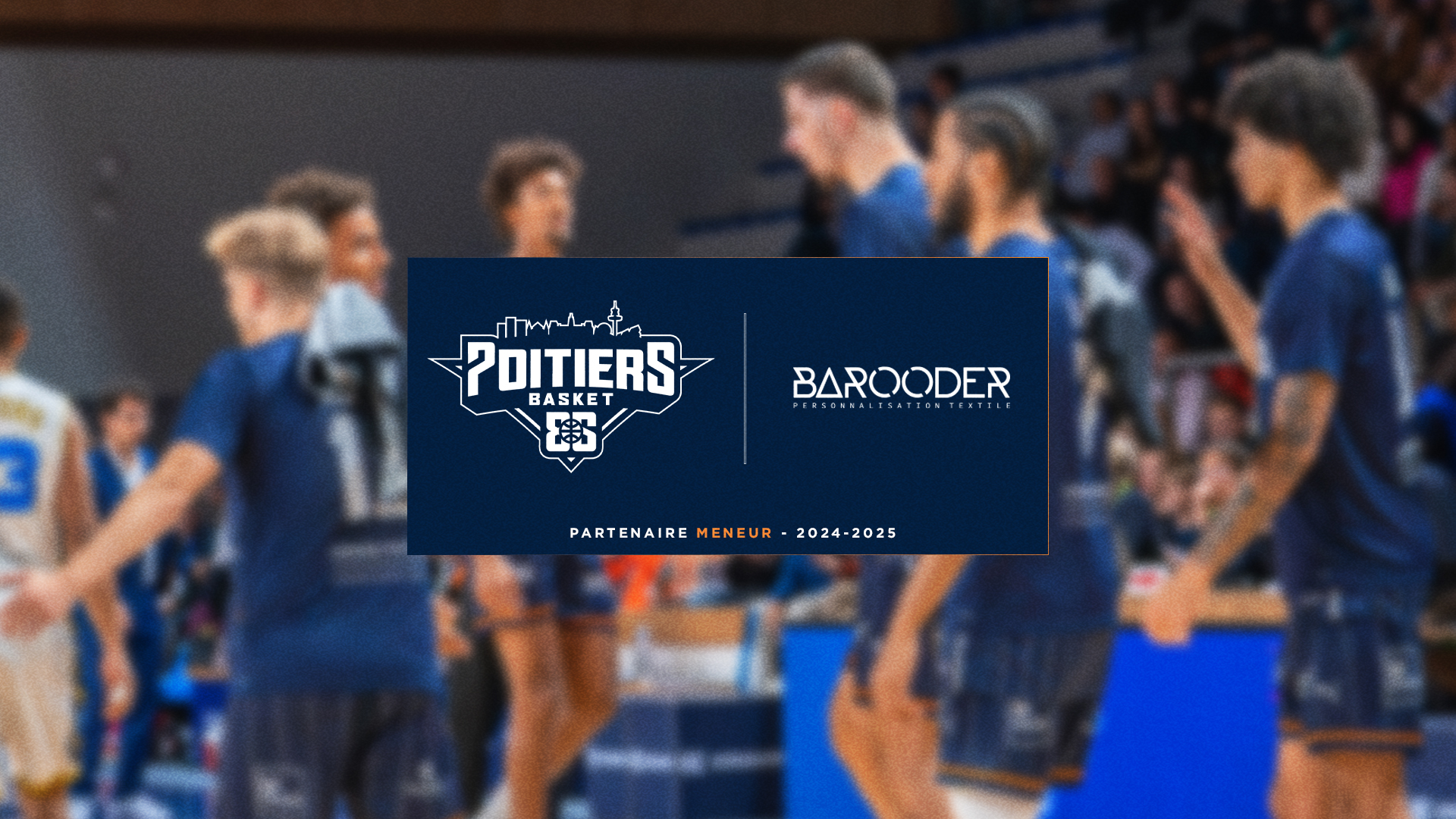 Barooder, Partenaire Meneur du Poitiers Basket 86