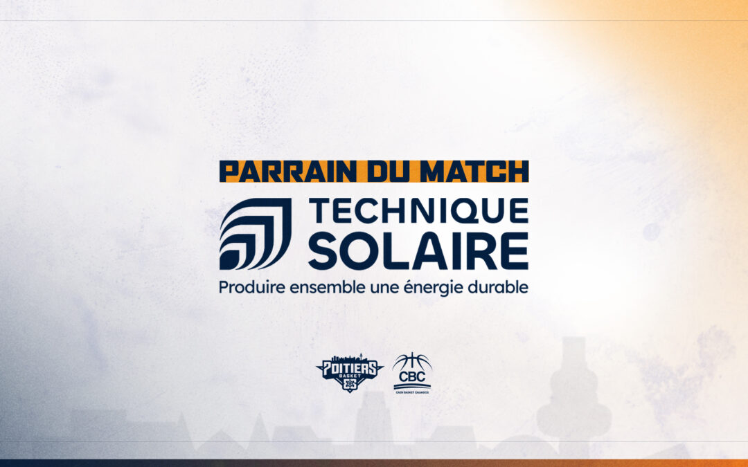Technique Solaire, parrain du match PB86 vs Caen
