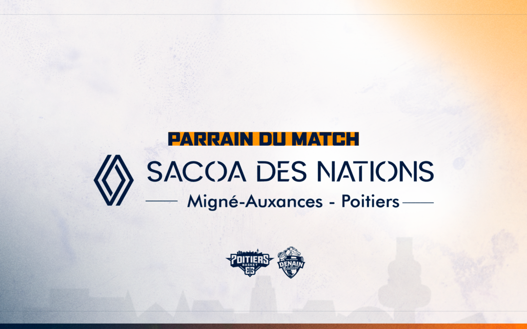 Renault Sacoa des Nations, parrain du match PB86 vs Denain