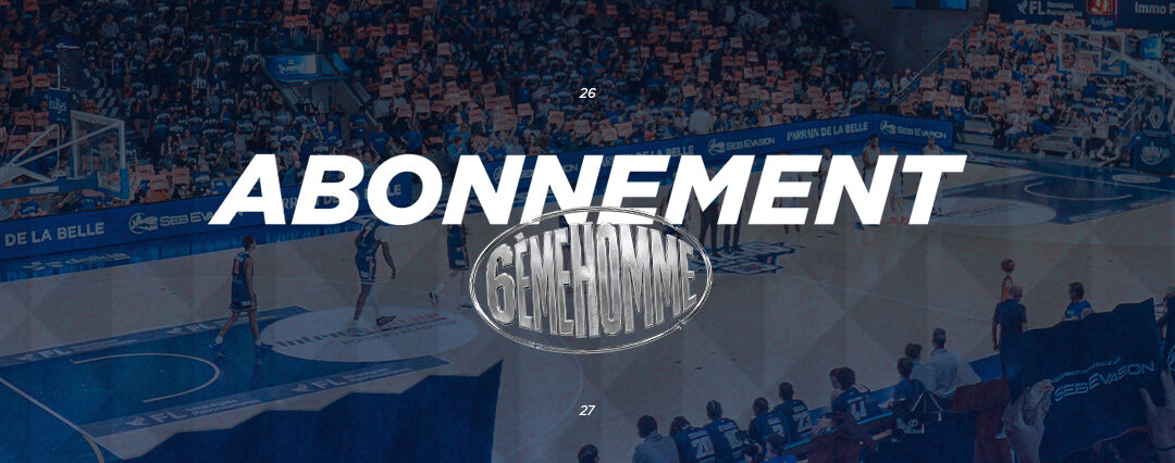 Campagne d&rsquo;abonnement saison 26/27